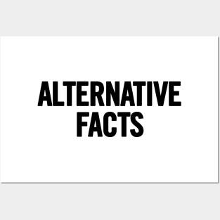 Alternative Facts Posters and Art